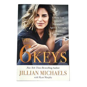 The 6 Keys by Jillian Michaels | Fitness, Health & Longevity Book